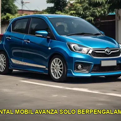 rental mobil avanza solo berpengalaman